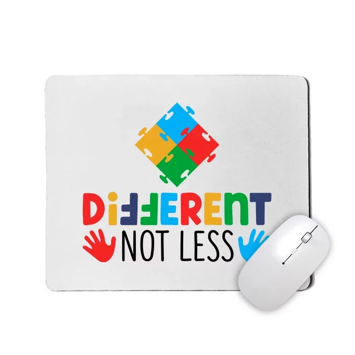 Different Not Less Puzzle Autism Awareness Month Mousepad