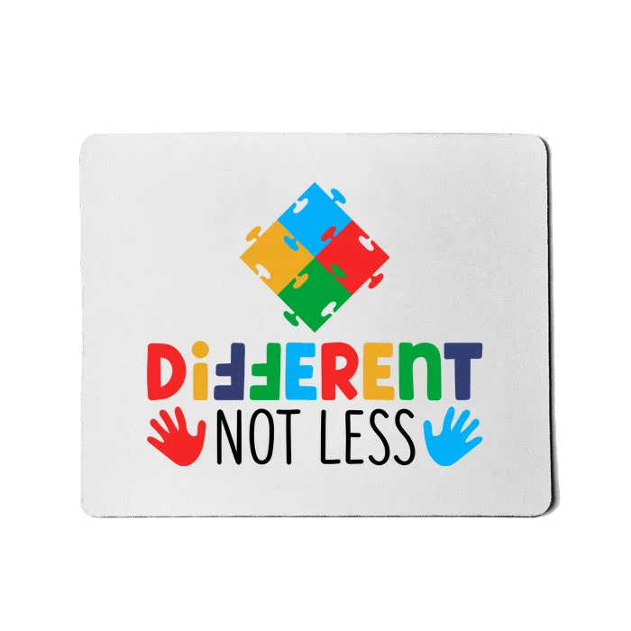 Different Not Less Puzzle Autism Awareness Month Mousepad