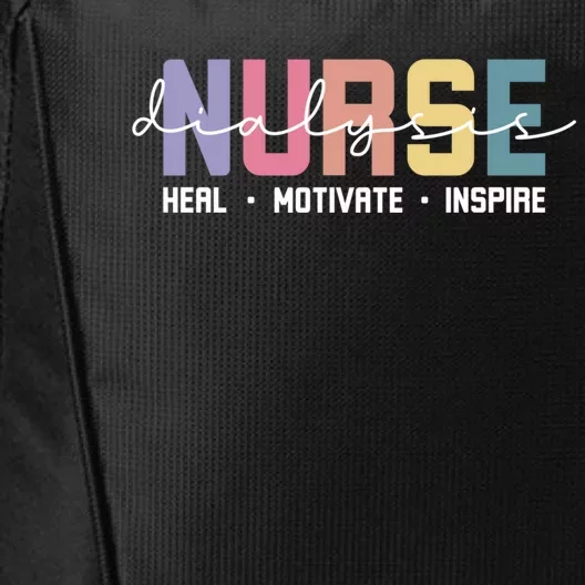 Dialysis Nurse Love Inspire Heal Registered Nurses Great Gift City Backpack