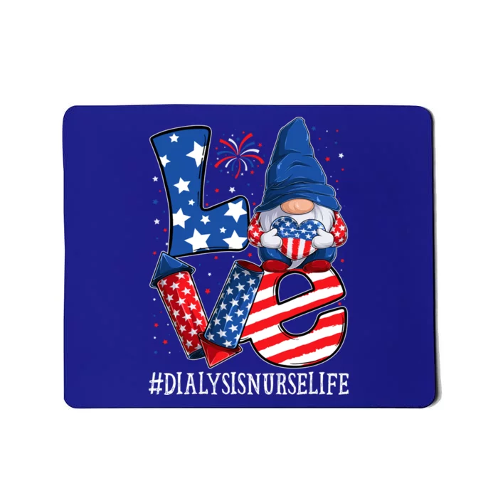 Dialysis Nurse Love 4th Of July Gnome Usa Patriotic Cute Gift Mousepad