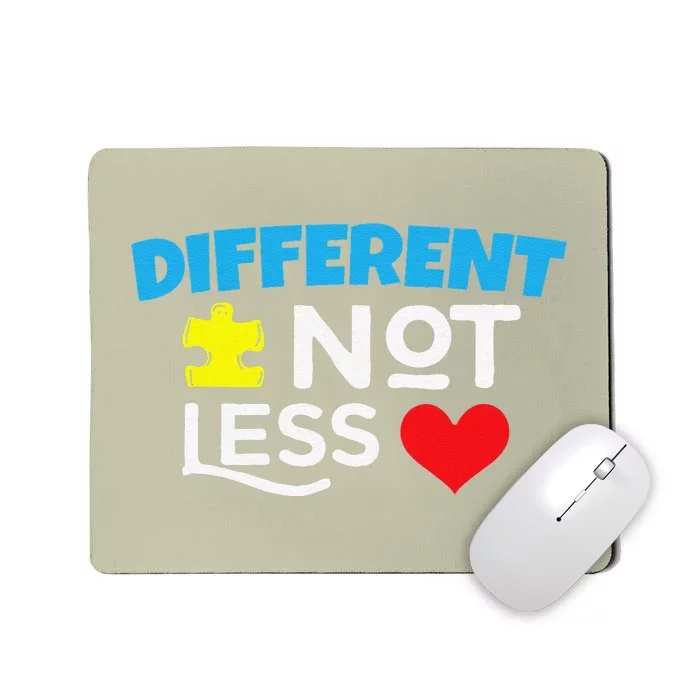 Different Not Less Autism Mousepad