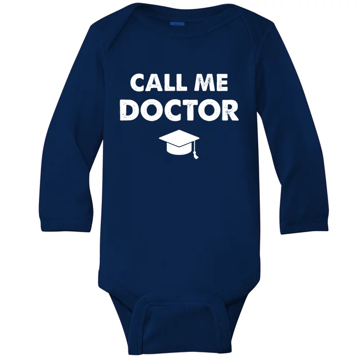 Doctor Nenn Me Doctor Call Me Doctor Funny Gift Baby Long Sleeve Bodysuit