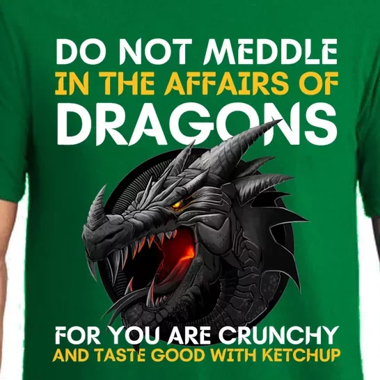 Do Not Meddle In The Affairs Of Dragons For You Are Crunchy Pajama Set