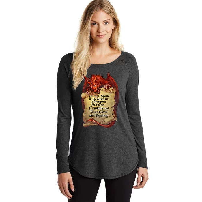 Do Not Meddle In The Affairs Of Dragons For You Are Crunchy Women's Perfect Tri Tunic Long Sleeve Shirt