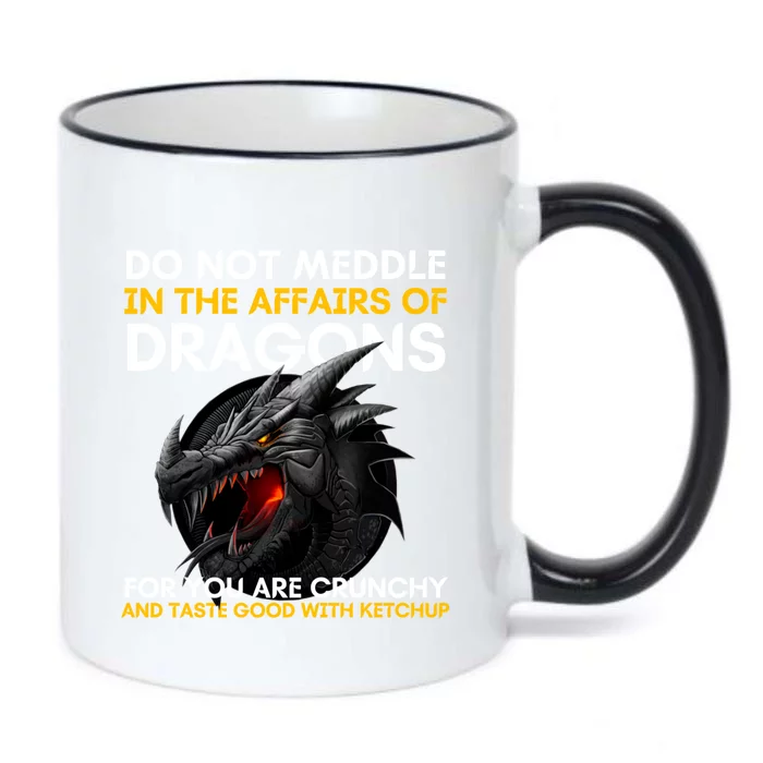 Do Not Meddle In The Affairs Of Dragons For You Are Crunchy Black Color Changing Mug