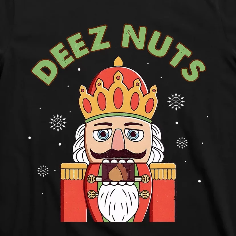 Deez Nuts Nutcracker Nut Funny Christmas Pjs T-Shirt