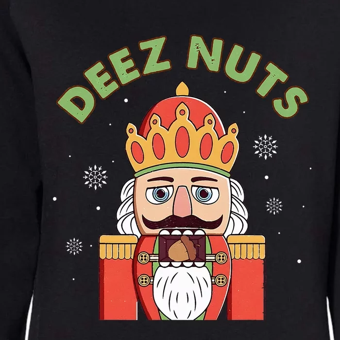 Deez Nuts Nutcracker Nut Funny Christmas Pjs Womens California Wash Sweatshirt