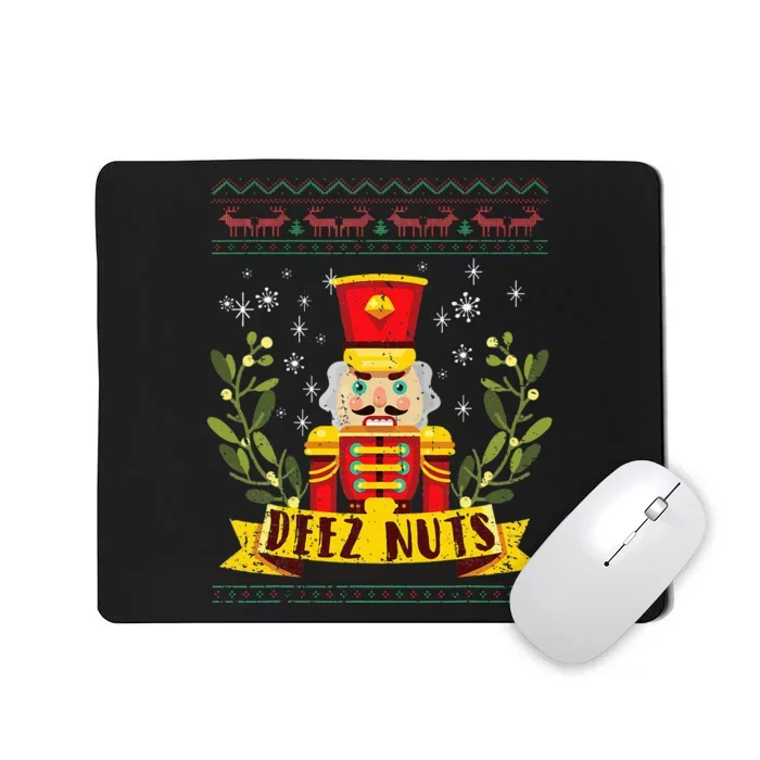 deez nuts nutcracker ugly christmas sweater Mousepad