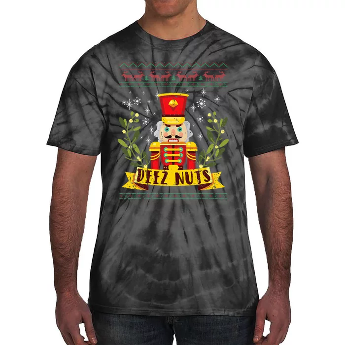 deez nuts nutcracker ugly christmas sweater Tie-Dye T-Shirt