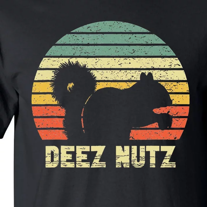 Deez Nuts Nutcracker Squirrel Deez Nutz Deezs Nut Tall T-Shirt