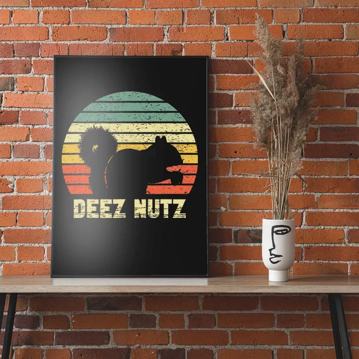 Deez Nuts Nutcracker Squirrel Deez Nutz Deezs Nut Poster