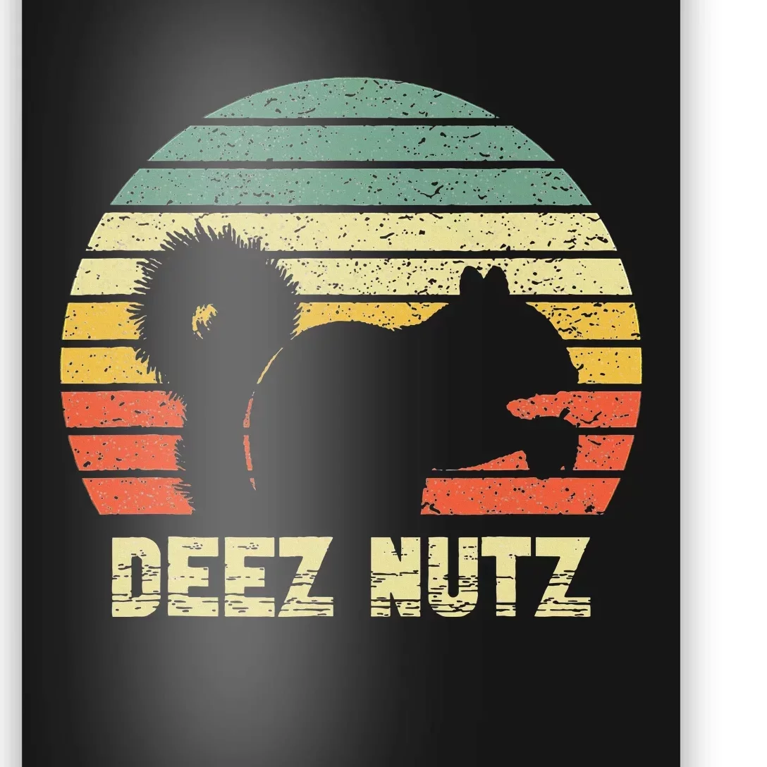 Deez Nuts Nutcracker Squirrel Deez Nutz Deezs Nut Poster