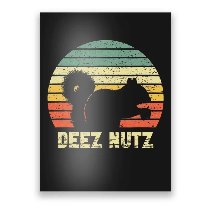 Deez Nuts Nutcracker Squirrel Deez Nutz Deezs Nut Poster