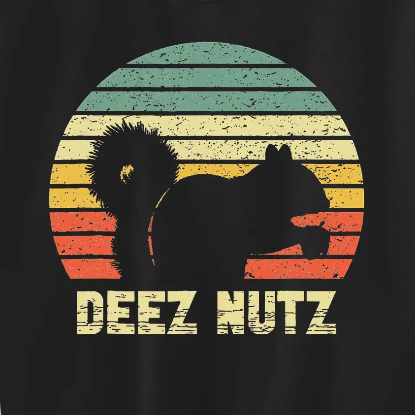 Deez Nuts Nutcracker Squirrel Deez Nutz Deezs Nut Kids Sweatshirt