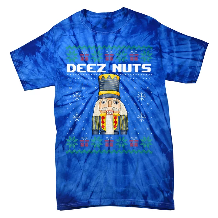 Deez Nuts Nutcracker Funny Ugly Christmas Xmas Gifts Tie-Dye T-Shirt