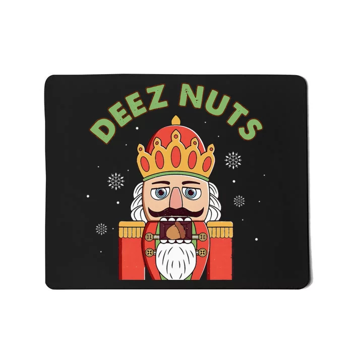 Deez Nuts Nutcracker Nut Christmas Pjs Mousepad