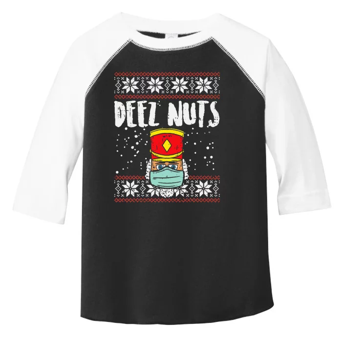 Deez Nuts Nutcracker Face Mask Ugly Xmas Quarantine Toddler Fine Jersey T-Shirt