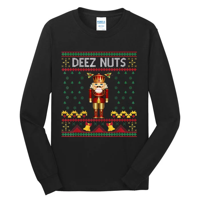 Deez Nuts Nutcracker Ugly Christmas Sweater Tall Long Sleeve T-Shirt