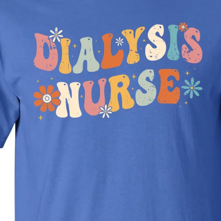 Dialysis Nurse Nephrology Hemodialysis Tech Nurse Gift Tall T-Shirt