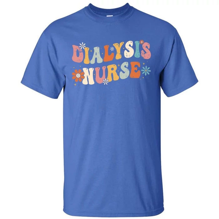 Dialysis Nurse Nephrology Hemodialysis Tech Nurse Gift Tall T-Shirt