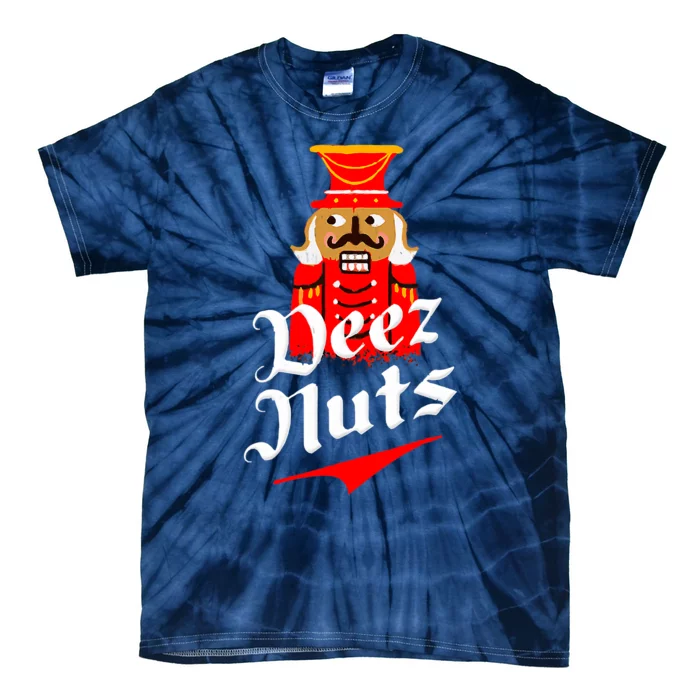 Deez Nuts Nutcracker Shirt Funny Ugly Christmas Xmas Tie-Dye T-Shirt