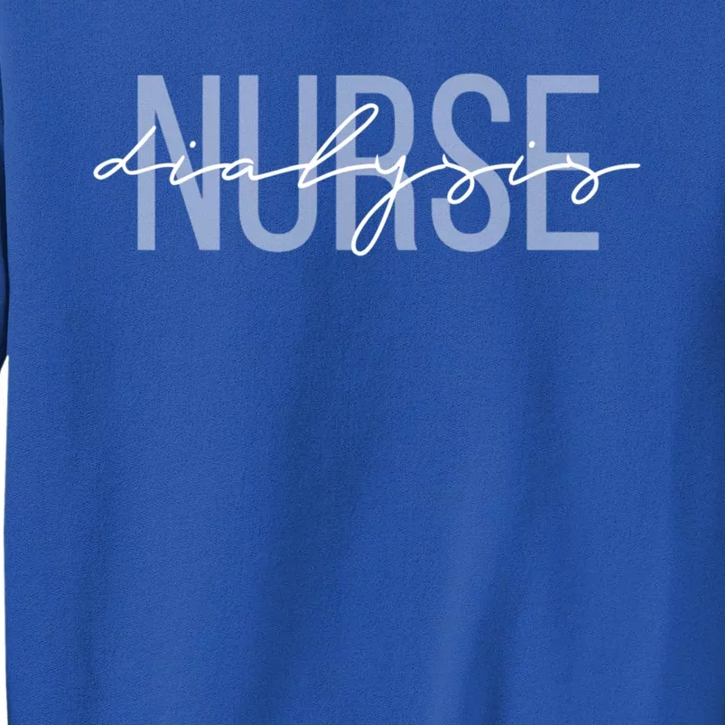 Dialysis Nurse Nephrology Nursing Gift Sweatshirt