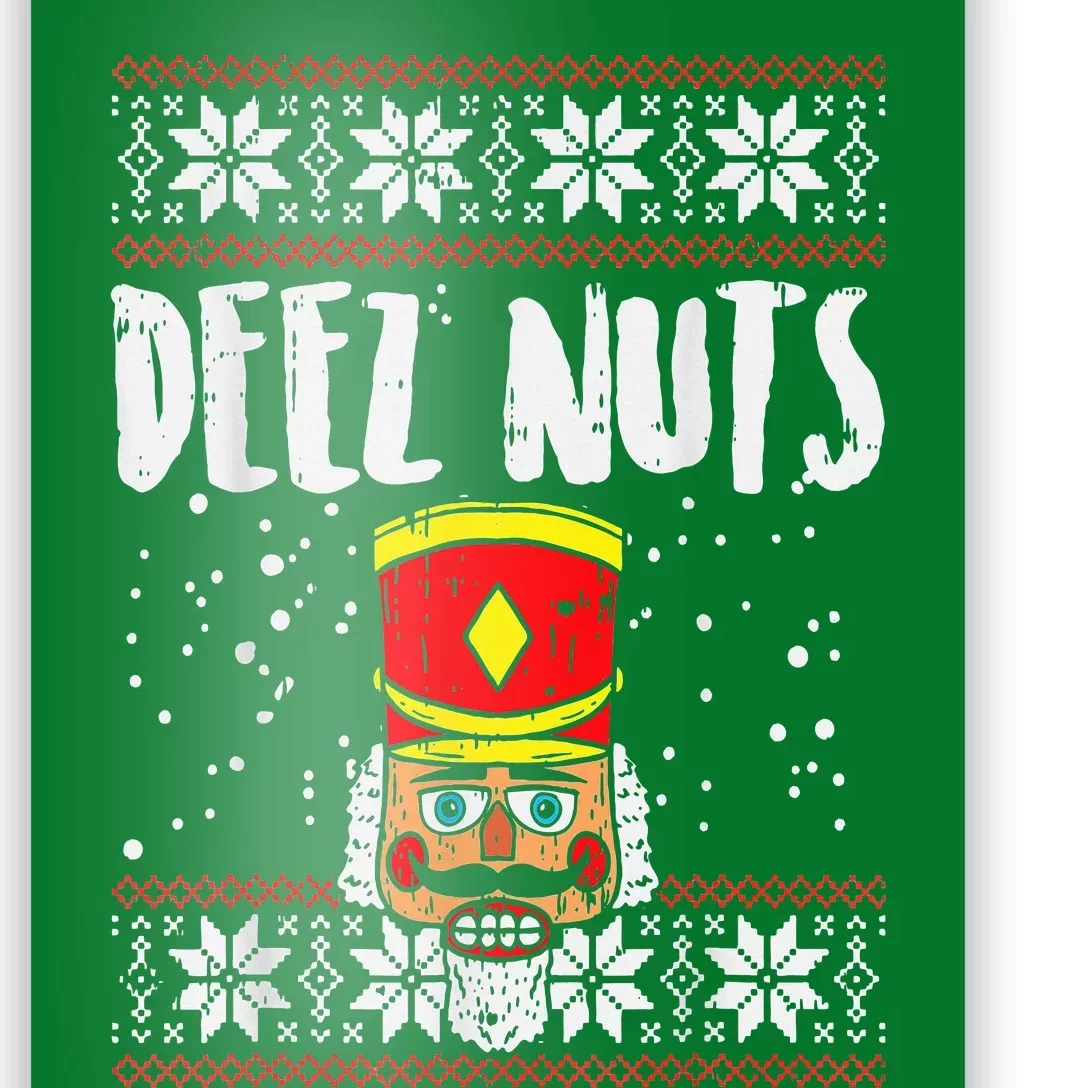 Deez Nuts Nutcracker Funny Ugly Christmas Sweater Meme Gift Poster