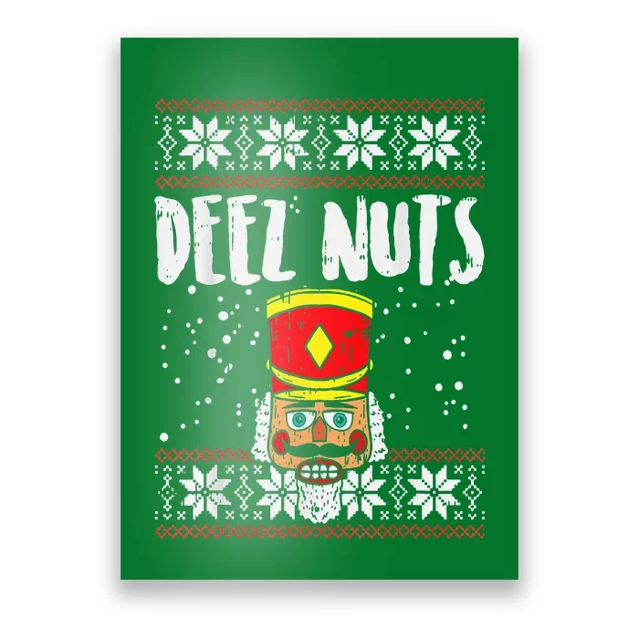 Deez Nuts Nutcracker Funny Ugly Christmas Sweater Meme Gift Poster