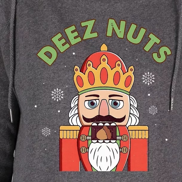 Deez Nuts Nutcracker Nut Funny Christmas Pjs Womens Funnel Neck Pullover Hood