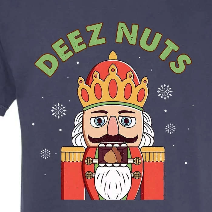 Deez Nuts Nutcracker Nut Funny Christmas Pjs Garment-Dyed Heavyweight T-Shirt