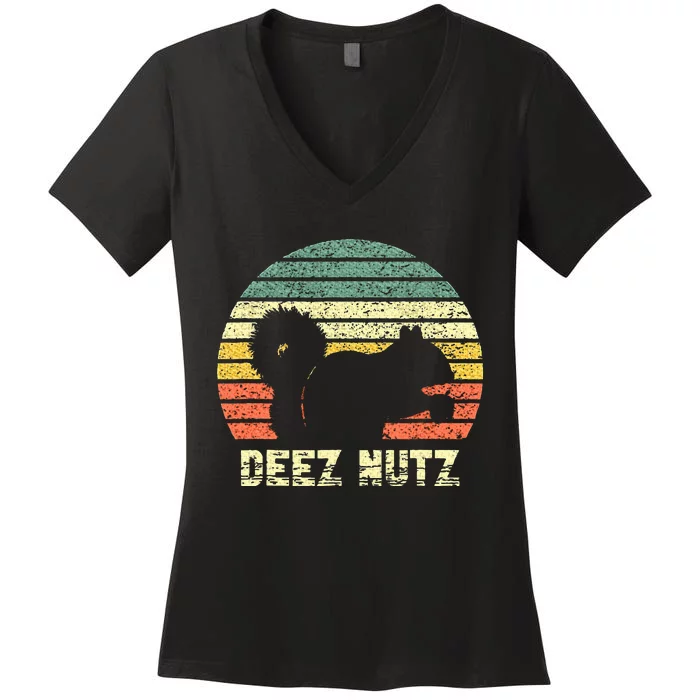 Deez Nuts Nutcracker Squirrel Deez Nutz Deezs Nut Funny Women's V-Neck T-Shirt