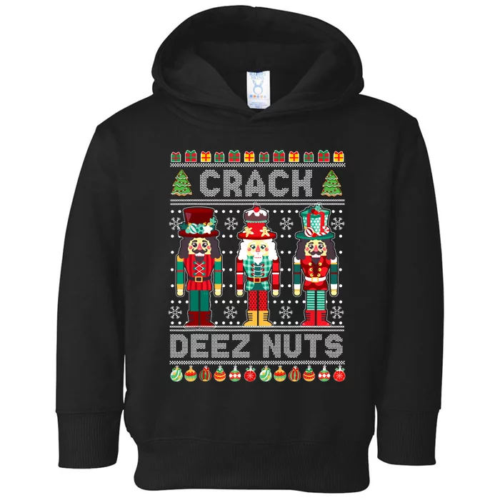 Deez Nuts Nutcracker Funny Ugly Christmas Sweater Xmas Toddler Hoodie