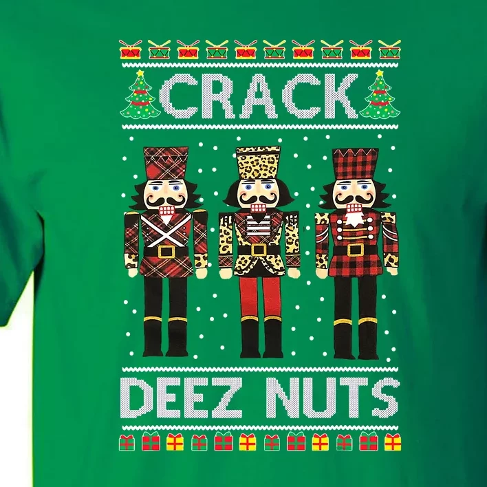 Deez Nuts Nutcracker Nut Women Funny Christmas Pjs Tall T-Shirt