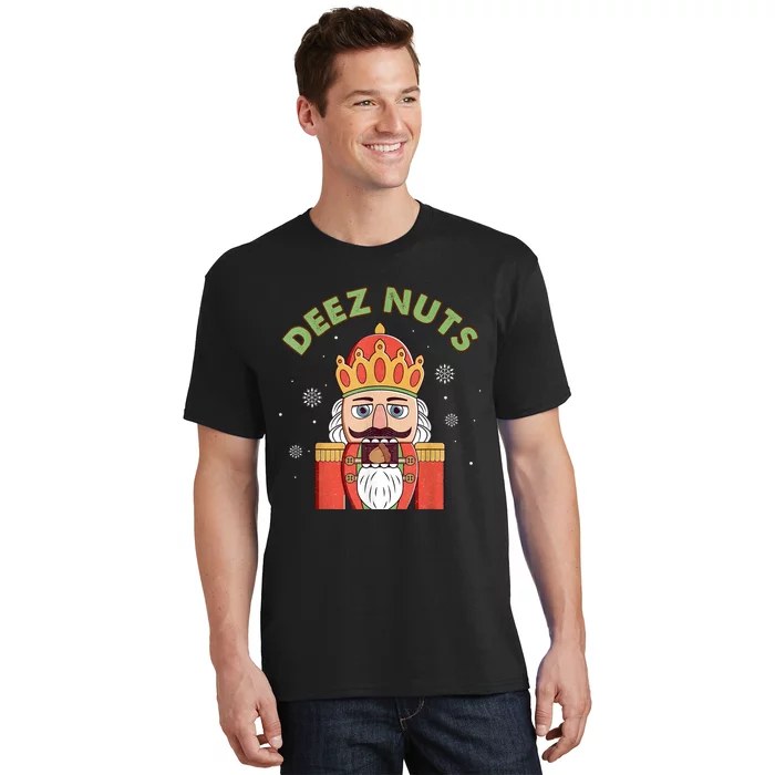 Deez Nuts Nutcracker Nut Women Funny Christmas Pjs T-Shirt