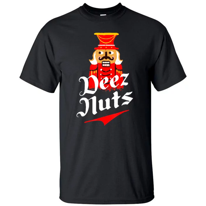 Deez Nuts Nutcracker Shirt Funny Ugly Christmas Sweater Tall T-Shirt