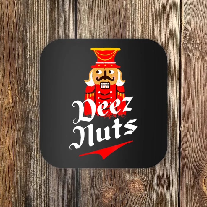 Deez Nuts Nutcracker Shirt Funny Ugly Christmas Sweater Coaster