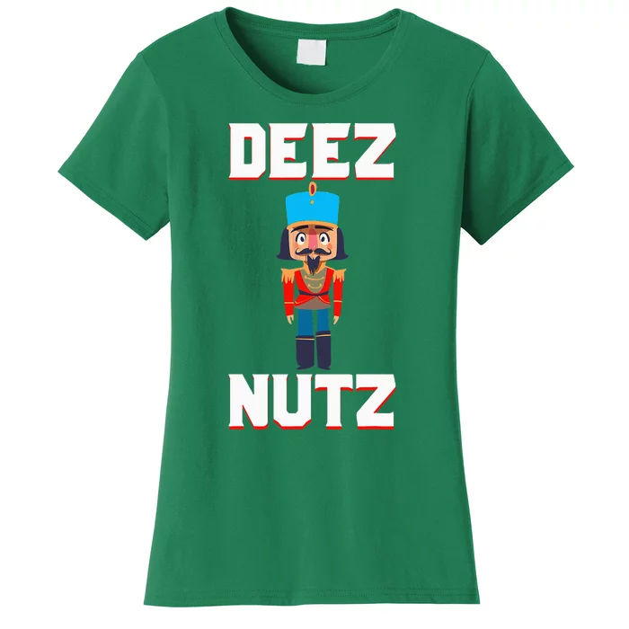 Deez Nutz Nutcracker Nuts Holiday Christmas Women's T-Shirt