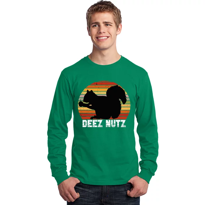 Deez Nutz Nutcracker Squirrel Gopher Chipmunk Long Sleeve Shirt