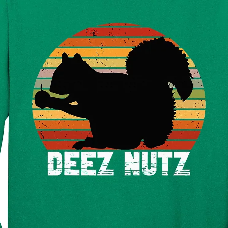 Deez Nutz Nutcracker Squirrel Gopher Chipmunk Long Sleeve Shirt