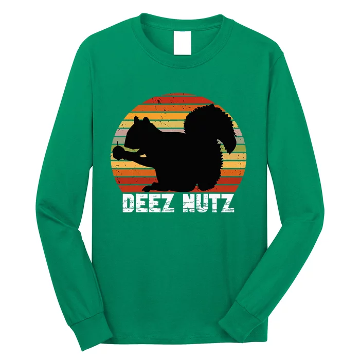 Deez Nutz Nutcracker Squirrel Gopher Chipmunk Long Sleeve Shirt