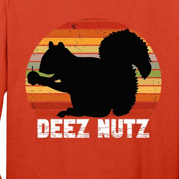 Deez Nutz Nutcracker Squirrel Gopher Chipmunk Tall Long Sleeve T-Shirt