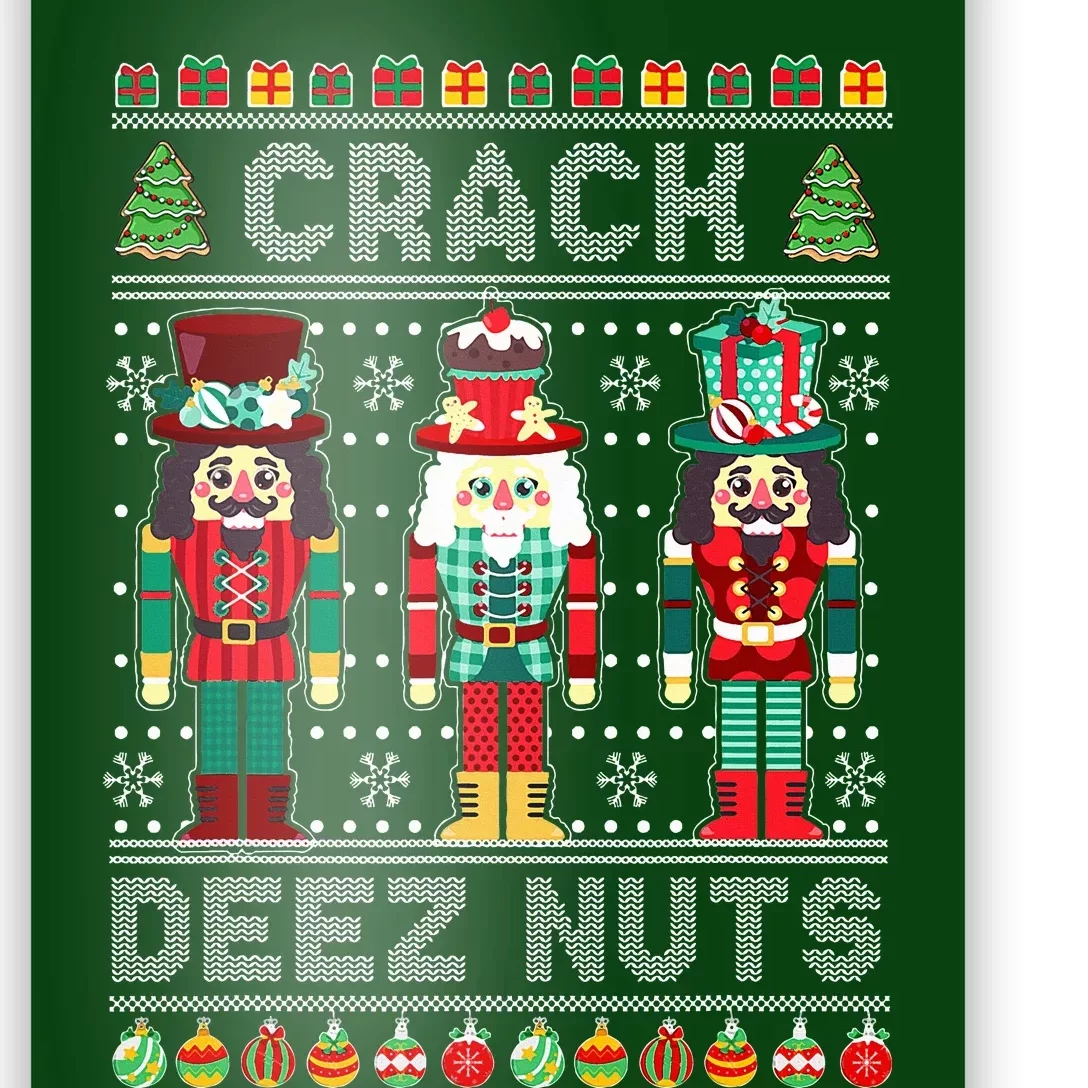 Deez Nuts Nutcracker Funny Ugly Christmas Sweater Xmas Poster