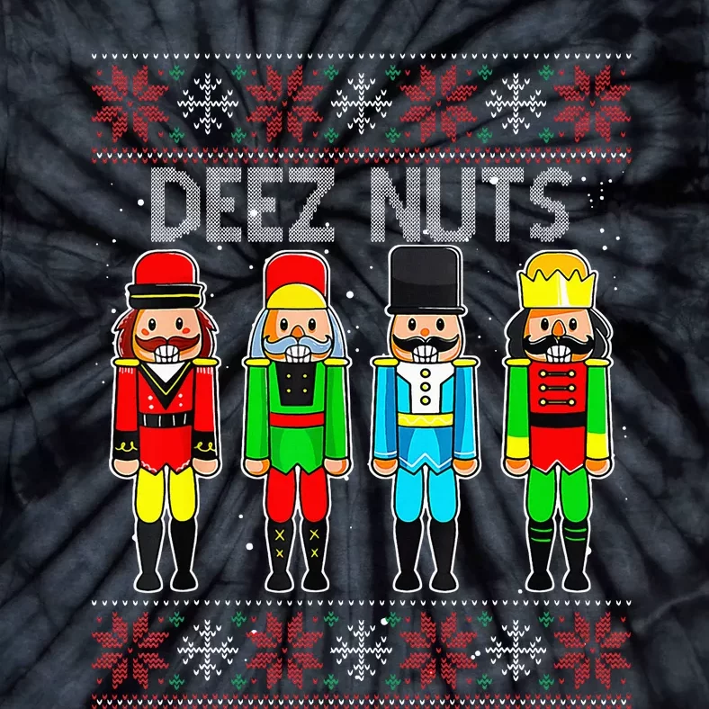 Deez Nuts Nutcracker Ugly Christmas Sweater Tie-Dye T-Shirt