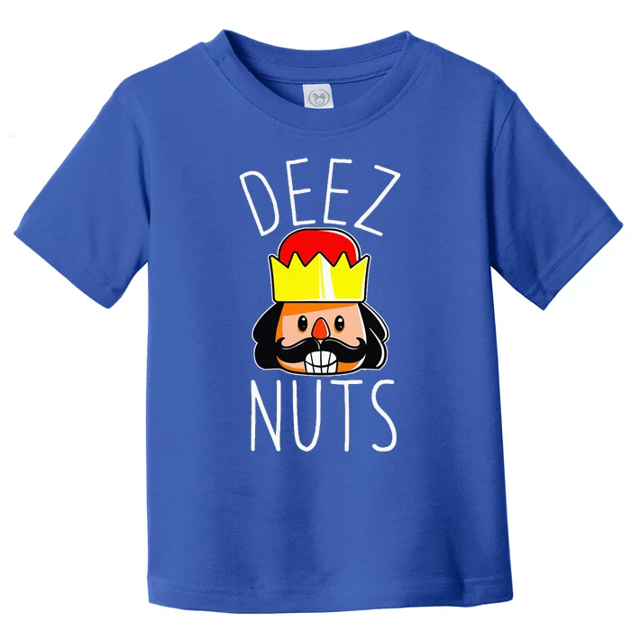 Deez Nuts Nutcracker Funny Christmas Nut Cracker Meme Toddler T-Shirt