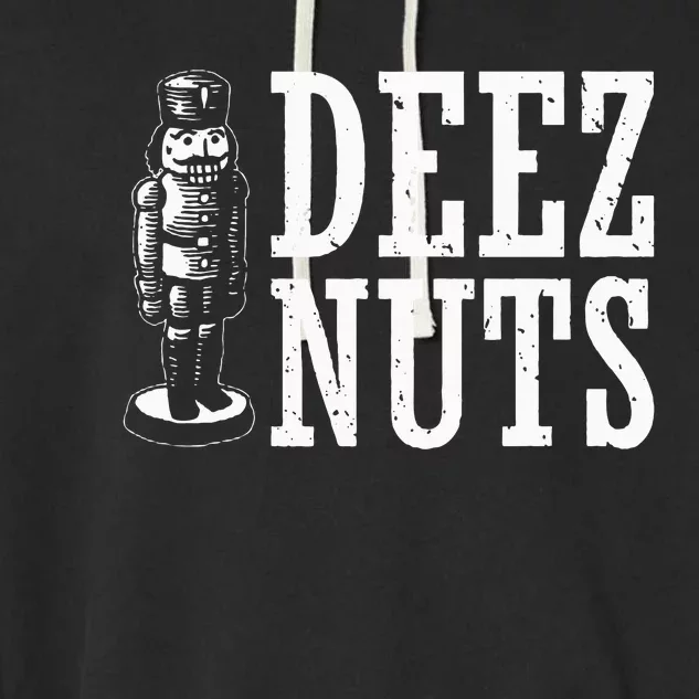 Deez Nuts Nutcracker Nut Christmas Funny Xmas Pajama Garment-Dyed Fleece Hoodie