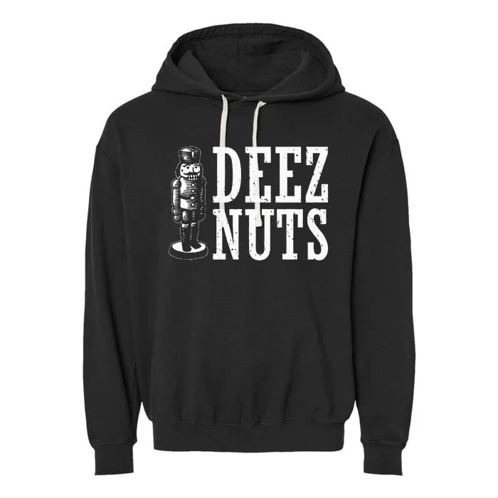 Deez Nuts Nutcracker Nut Christmas Funny Xmas Pajama Garment-Dyed Fleece Hoodie