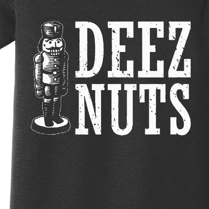 Deez Nuts Nutcracker Nut Christmas Funny Xmas Pajama Baby Bodysuit