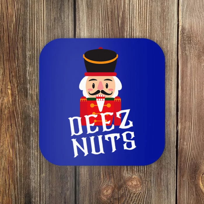 Deez Nuts Nutcracker Nut Wo Funny Christmas Pjs Coaster