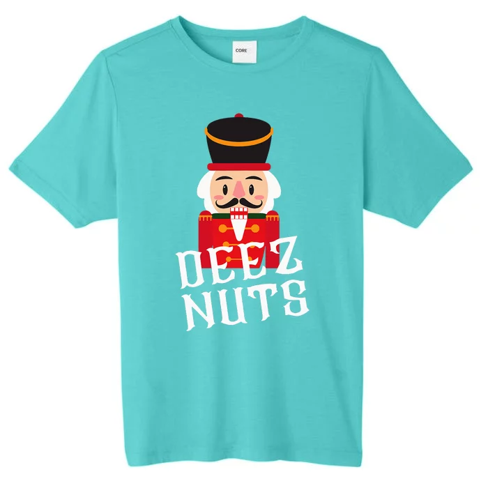 Deez Nuts Nutcracker Nut Wo Funny Christmas Pjs ChromaSoft Performance T-Shirt