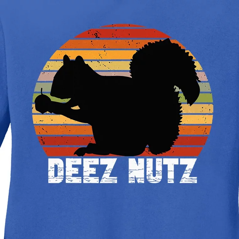 Deez Nutz Nutcracker Squirrel Gopher Chipmunk Dees Nuts Ladies Long Sleeve Shirt